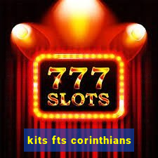 kits fts corinthians